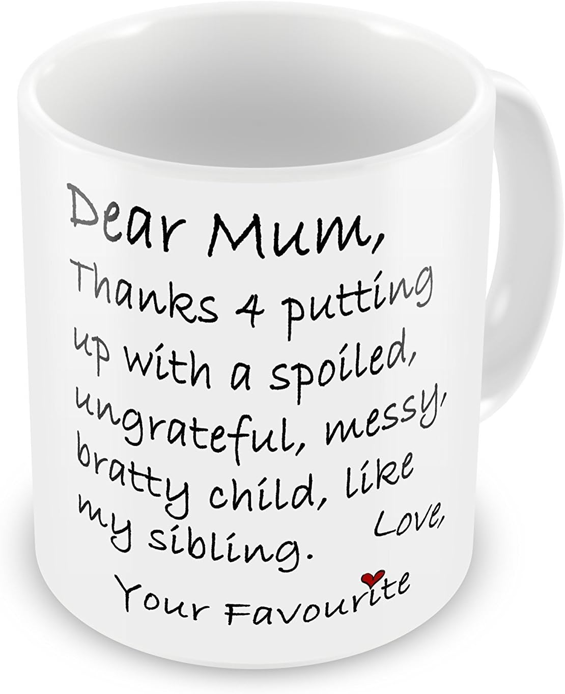 VIROSA Funny Mum Mug – “Dear Mum, Thanks for Tolerating My Sibling” – Gift from Favourite Child – Mother’s Day, Birthday, or Special Occasion – 11oz Ceramic Mug
