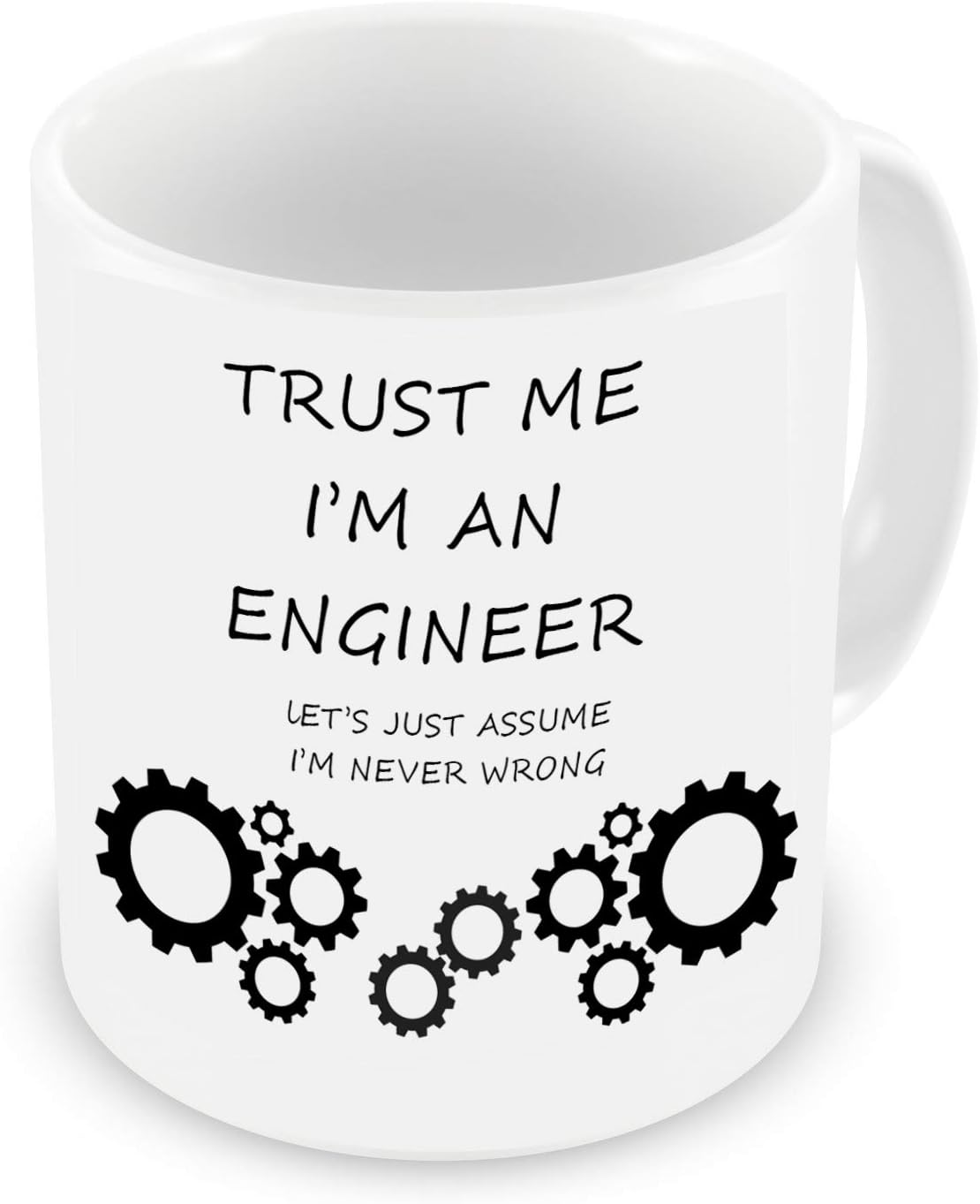 VIROSA Funny Engineer Mug – Trust Me I'm an Engineer, Let’s Just Assume I'm Never Wrong – Sarcastic Coffee Cup Gift – Christmas, Office, Graduation, Birthday – 11oz White Ceramic Mug