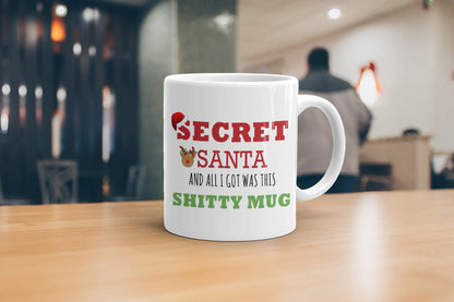 Funny Secret Santa Mug – I Had to Do Secret Santa and All I Got was This Sh*tty Mug – Rude Christmas Gift for Coworkers, Friends, Office Exchange – 11oz White Ceramic Cup