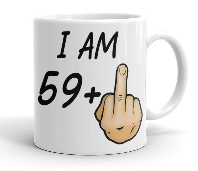 VIROSA Funny Birthday Mug – “I Am [Age-1]+1” – Rude Joke Gift for Milestone Birthdays – 16 Variations (11oz)