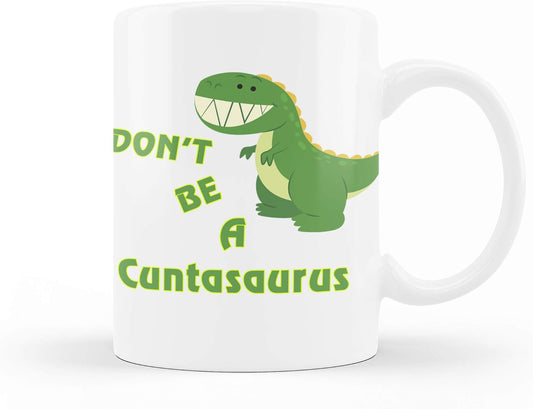 VIROSA Rude Dinosaur Mug – Don’t Be a C*ntasaurus – Funny Gift for Friends, Coworkers, BFFs – Sarcastic Birthday, Office, or Secret Santa Present – 11oz White Ceramic Coffee Cup