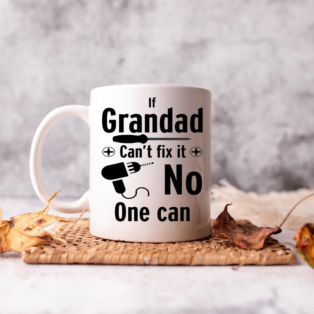 Funny Grandad Mug – If Grandad Can’t Fix It, No One Can – Gift from Grandchildren for Birthday, Christmas, Father’s Day, Secret Santa – Cute Novelty Present – 11oz Ceramic Coffee Cup