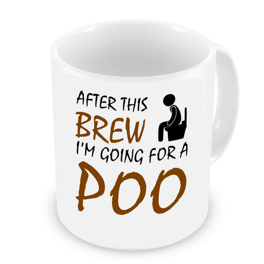 VIROSA Funny Mug – After This Brew I’m Going for a Poo – Rude Tea & Coffee Cup Gift for Friends, Coworkers, Him or Her – Sarcastic Bathroom Humor – 11oz White Ceramic Mug – Office or Home Use