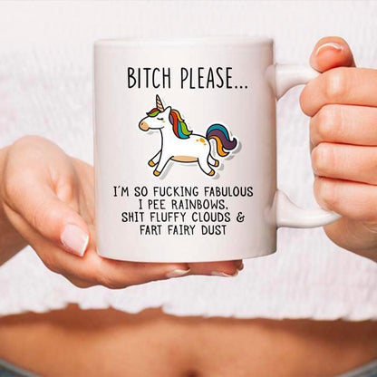 Bitch Please I'm So Fabulous Unicorn Ceramic Mug