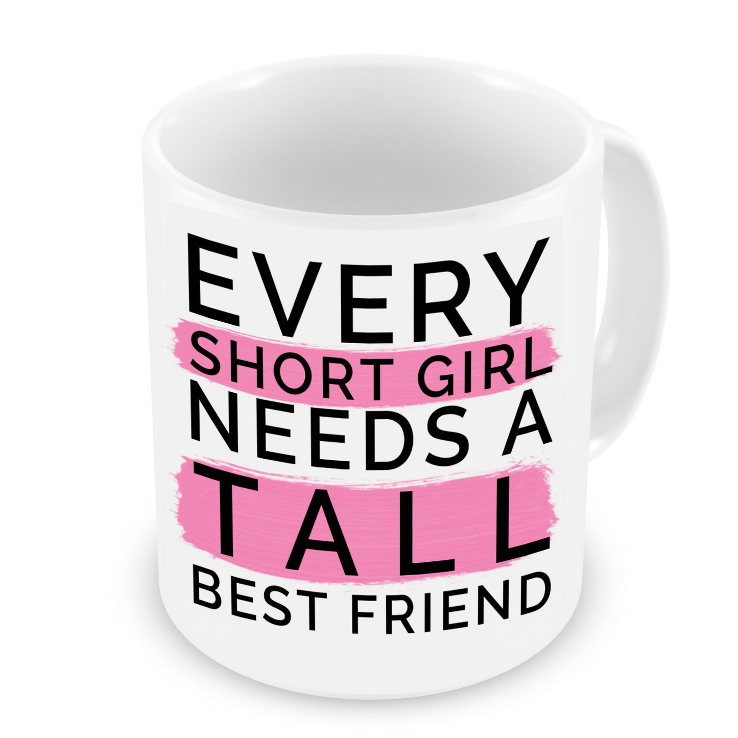 VIROSA Funny Best Friend Mug – Every Short Girl Needs a Tall Best Friend – Cute & Sarcastic Gift for Friends – Christmas, Birthday, Friendship Day – 11oz White Ceramic Coffee Cup