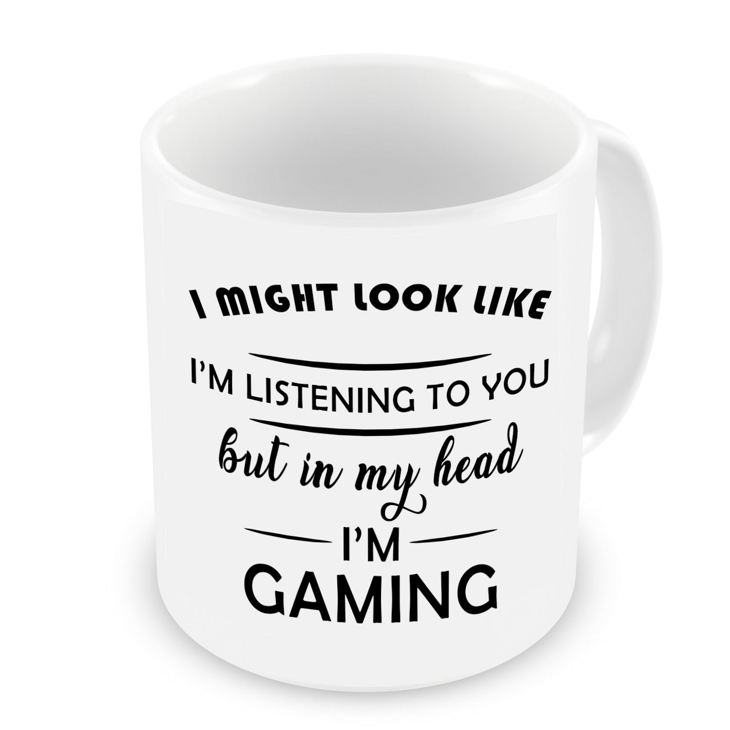 Funny Gaming Mug – I Might Look Like I’m Listening But in My Head I’m Gaming – Gamer Gift for Him, Teen, Friend, Boyfriend – Christmas, Birthday, Office, Secret Santa – 11oz Mug