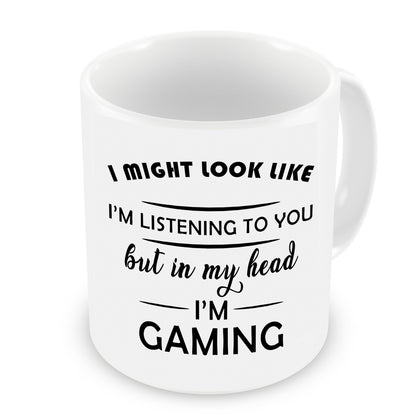 Funny Gaming Mug – I Might Look Like I’m Listening But in My Head I’m Gaming – Gamer Gift for Him, Teen, Friend, Boyfriend – Christmas, Birthday, Office, Secret Santa – 11oz Mug