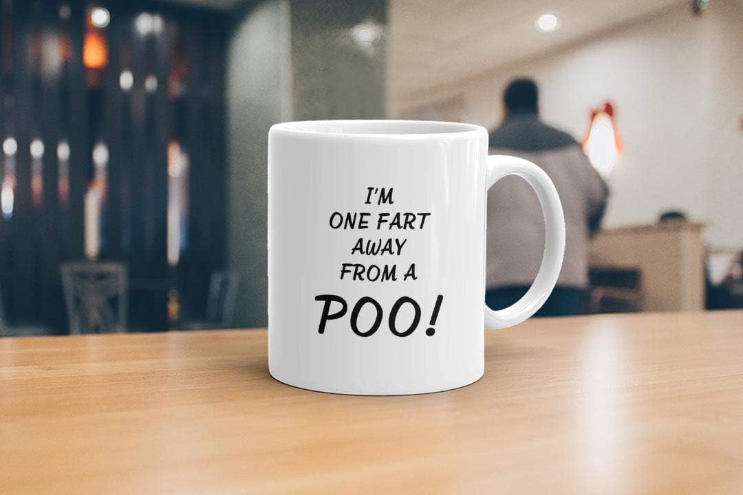VIROSA Funny Mug – One Fart Away from a Poo – Rude Bathroom Humour Gift for Friends, Coworkers, Him or Her – Sarcastic Novelty Mug – 11oz White Ceramic Coffee Cup for Office or Home