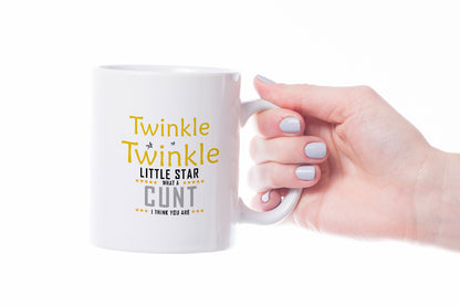 VIROSA Rude Funny Mug – Twinkle Twinkle Little Star What a C*nt I Think You Are – Sarcastic Gift for Friends, Coworkers – Secret Santa, Christmas, Birthday Present – 11oz Ceramic Coffee Cup