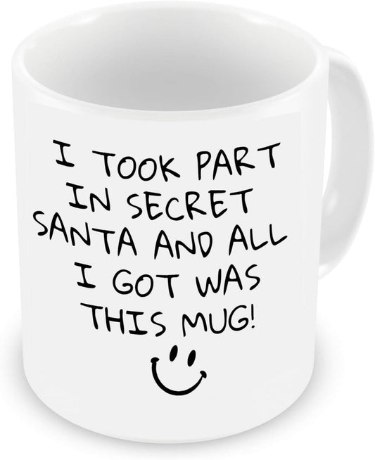 VIROSA Funny Secret Santa Mug – I Took Part in Secret Santa and All I Got was This Mug – Sarcastic Xmas Gift for Coworkers, Friends, Office Exchange – 11oz White Ceramic Cup