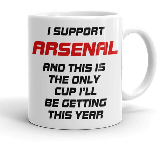 VIROSA Funny Football Mug – “This is The Only Cup I’ll Be Getting This Year” – Funny Gift for Arsenal Fans, Dad, Brother or Friend – 11oz Ceramic Coffee Cup – Birthday, Xmas, Father’s Day