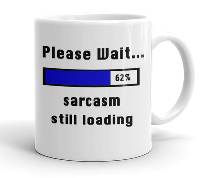 VIROSA Sarcasm Loading Mug – Please Wait… Sarcasm Still Loading – Funny Gift for Coworkers, Friends, Men, Women – Office or Home Use – 11oz Ceramic Coffee Cup