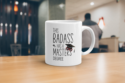 VIROSA Master’s Degree Graduation Mug – “This Badass Has a Master’s” – Funny Postgrad Gift (11oz)