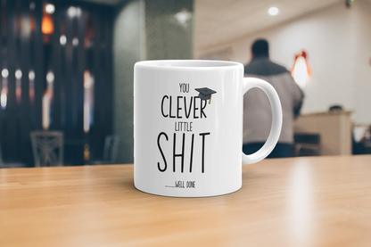 VIROSA Funny Graduation Mug – “You Clever Little Shit” – Rude Uni or College Gift (11oz)