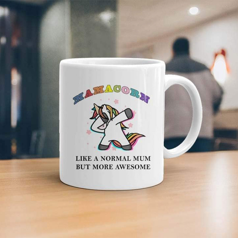 Mamacorn Mug: Like a Normal Mom, But More Awesome - Perfect Gift for Mother's Day
