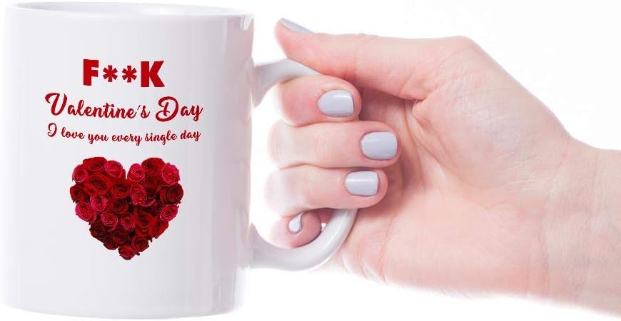 VIROSA Funny Love Mug – F*ck Valentine’s Day I Love You Every Single Day – Sarcastic Gift for Partner, Boyfriend, Girlfriend, Husband, Wife – Anniversary, Birthday – 11oz Ceramic Coffee Cup