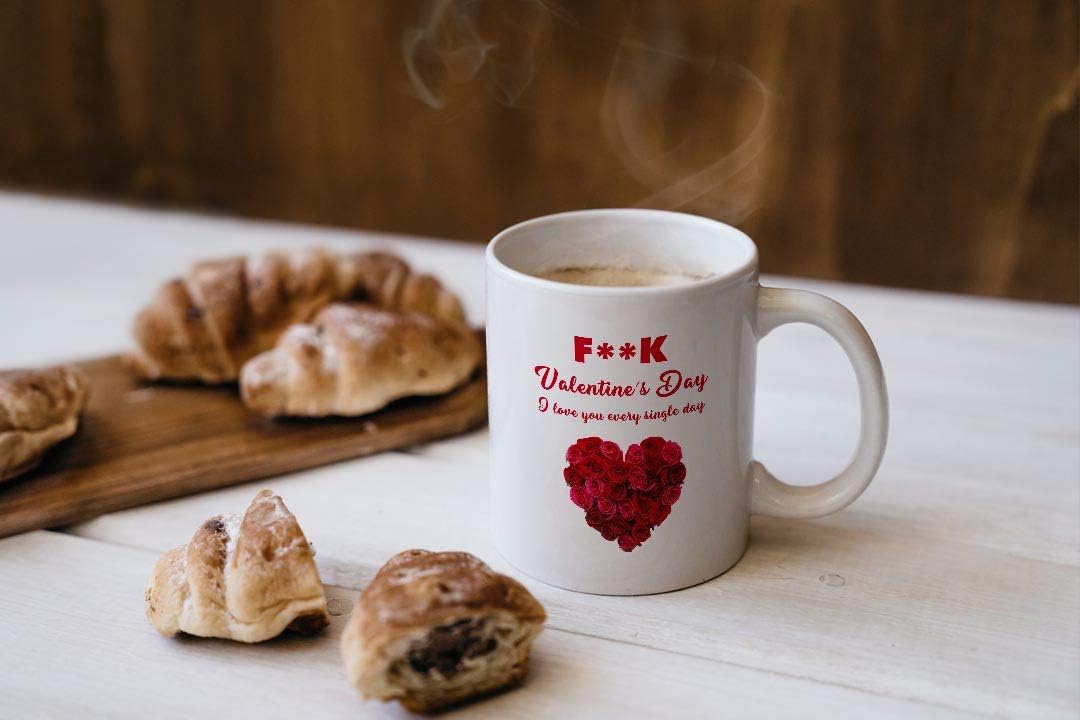 VIROSA Funny Love Mug – F*ck Valentine’s Day I Love You Every Single Day – Sarcastic Gift for Partner, Boyfriend, Girlfriend, Husband, Wife – Anniversary, Birthday – 11oz Ceramic Coffee Cup