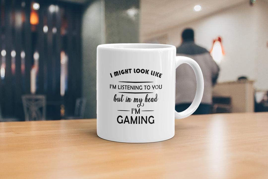 Funny Gaming Mug – I Might Look Like I’m Listening But in My Head I’m Gaming – Gamer Gift for Him, Teen, Friend, Boyfriend – Christmas, Birthday, Office, Secret Santa – 11oz Mug