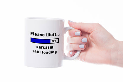 VIROSA Sarcasm Loading Mug – Please Wait… Sarcasm Still Loading – Funny Gift for Coworkers, Friends, Men, Women – Office or Home Use – 11oz Ceramic Coffee Cup