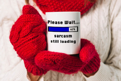 VIROSA Sarcasm Loading Mug – Please Wait… Sarcasm Still Loading – Funny Gift for Coworkers, Friends, Men, Women – Office or Home Use – 11oz Ceramic Coffee Cup